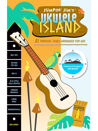 Jumpin Jim's Ukulele Island 31 Tropical Tunes Arranged for Uke