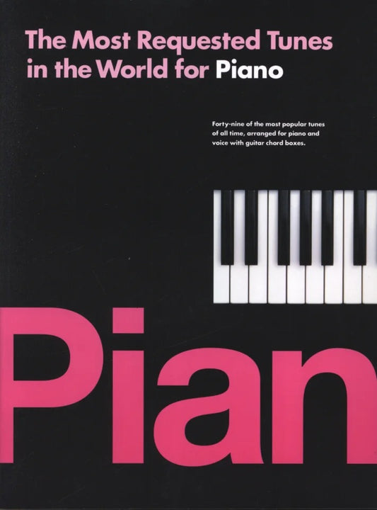 The Most Requested Tunes In The World For Piano PVG