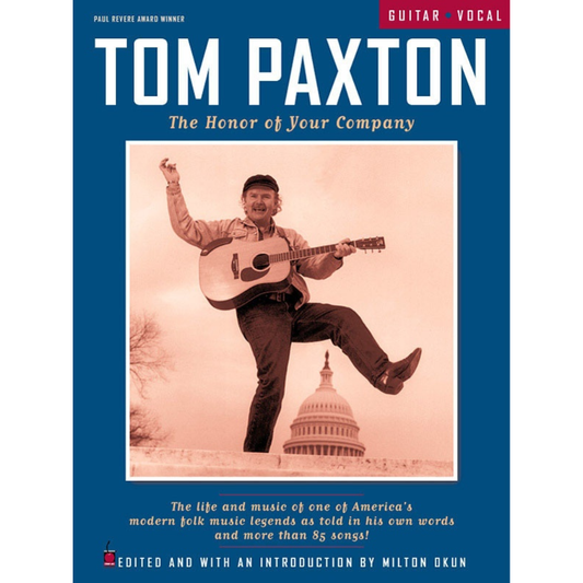 Tom Paxton The Honor of Your Company Guitar Vocal