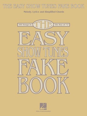 EASY SHOW TUNES FAKE BOOK IN THE KEY OF C