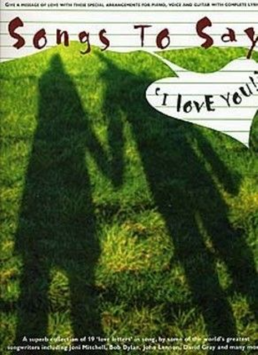 Songs to Say I Love You PVG
