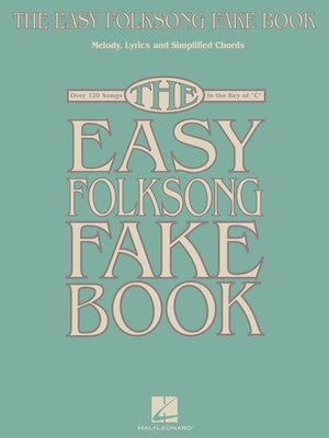EASY FOLKSONG FAKE BOOK IN THE KEY OF C