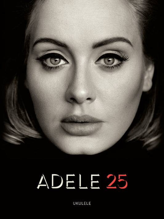 Adele 25 For Ukulele