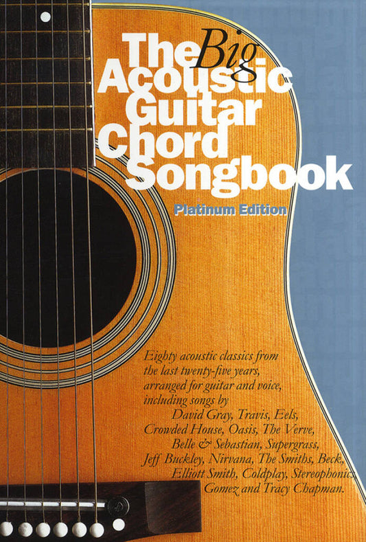 The Big Acoustic Guitar Chord Songbook Platinum Edition