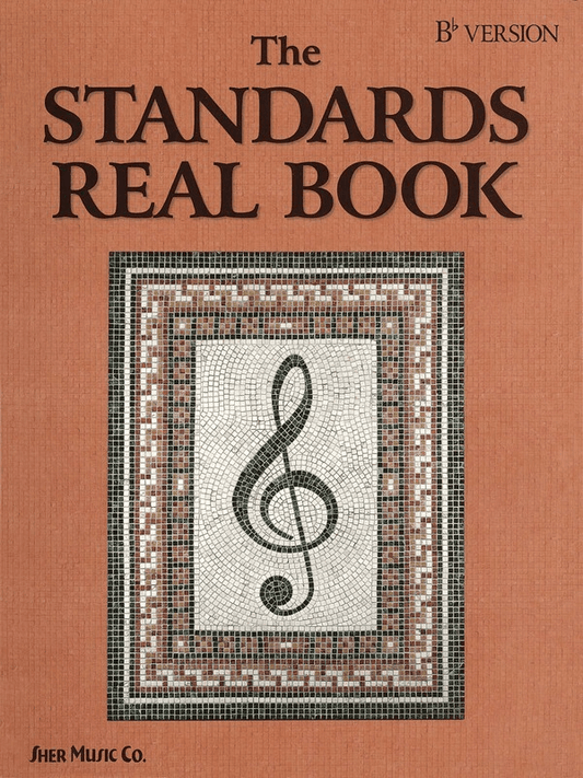 The Standards Real Book B Flat Version