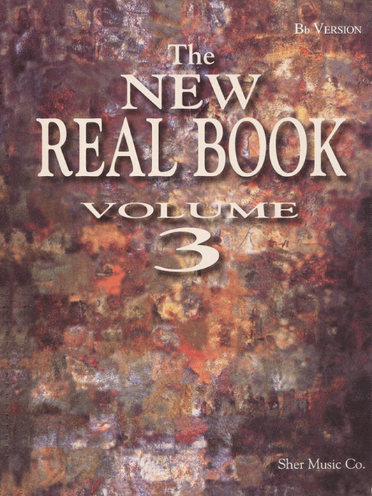 The New Real Book Vol 3 B Flat Version