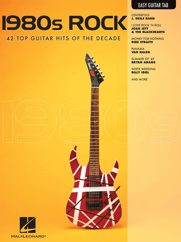 1980s Rock 42 Top Guitar Hits Of The Decade Easy Guitar Notes And Tab