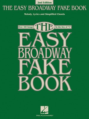 THE EASY BROADWAY FAKE BOOK 2ND EDITION