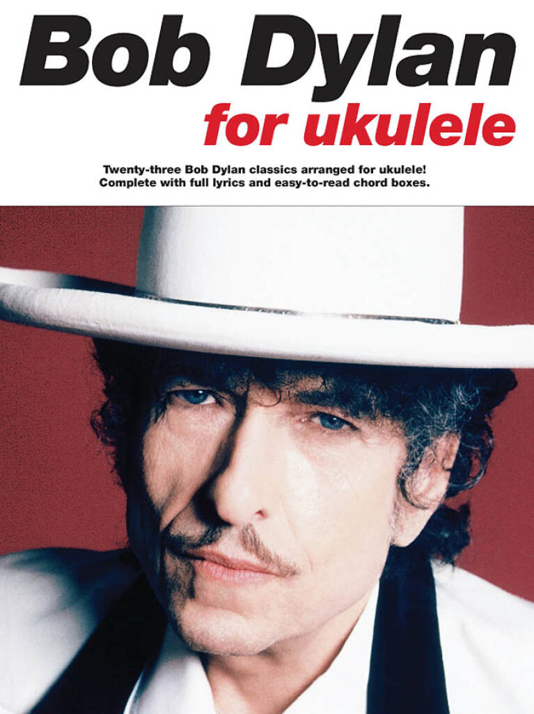 Bob Dylan For Ukulele