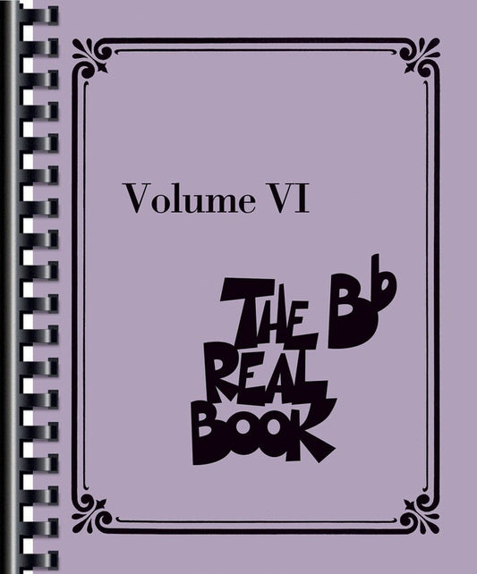 The Real Book Volume VI B Flat Instruments