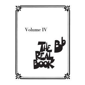 The Real Book Volume IV B Flat Edition