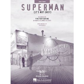 Superman It's Not Easy Easy Piano