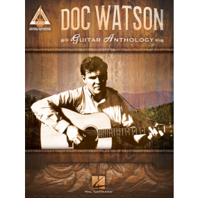 Doc Watson Guitar Anthology Tab
