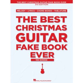 The Best Christmas Guitar Fake Book Ever 3rd Edition