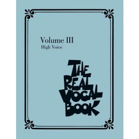 The Real Vocal Book Volume III High Voice