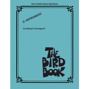 The Charlie Parker Real Book The Bird Book E Flat Instruments