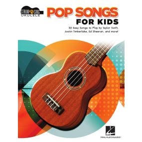 Pop Songs For Kids Strum & Sing Ukulele