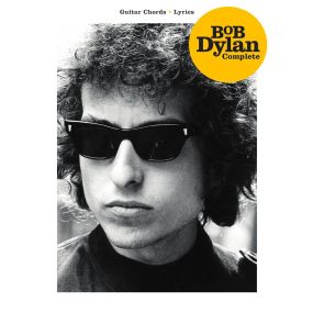 Bob Dylan Complete Guitar Chords Lyrics