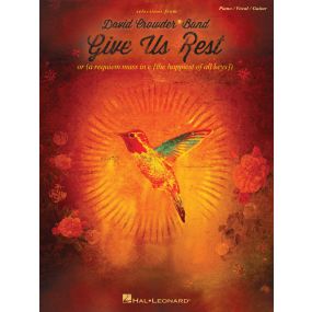 David Crowder Band Give Us Rest PVG