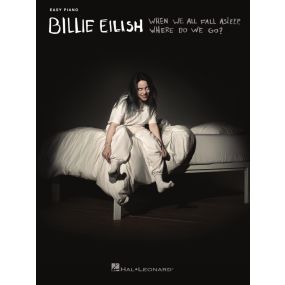 Billie Eilish When We All Fall Asleep Where Do We Go? Easy Piano Songbook