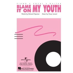 Blame It on My Youth Single Sheet 