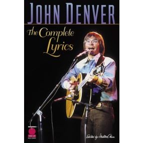 John Denver The Complete Lyrics