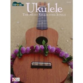 Ukulele The Most Requested Songs Strum & Sing Series