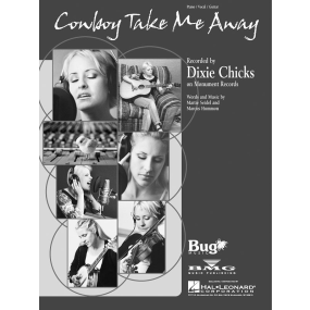 Dixie Chicks Cowboy Take Me Away PVG Single Sheet 