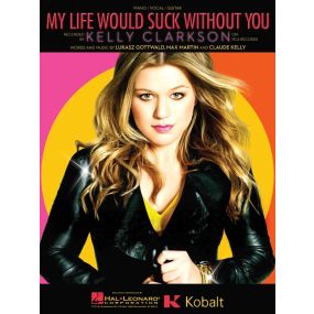 My Life Would Suck Without You