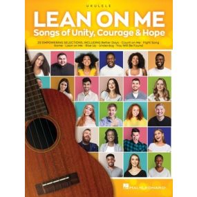 LEAN ON ME SONGS OF UNITY COURAGE HOPE UKULELE