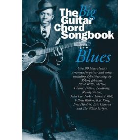 THE BIG GUITAR CHORD SONGBOOK BLUES