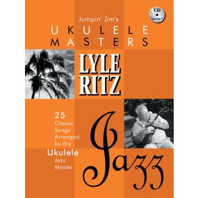 Jumpin Jim's Ukulele Masters Lyle Ritz BK/CD