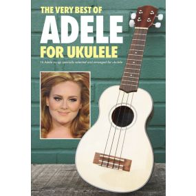 The Very Best of Adele for Ukulele