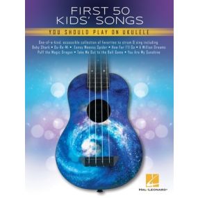 FIRST 50 KIDS SONGS YOU SHOULD PLAY ON UKULELE