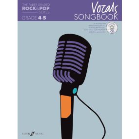 The Faber Graded Rock & Pop Series Vocals Songbook Grades 4-5