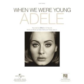 Adele When We Were Young Easy Piano S/S