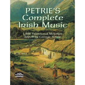 Petrie's Complete Irish Music 1,582 Traditional Melodies