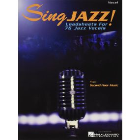 Sing Jazz Leadsheets For 76 Jazz Vocals