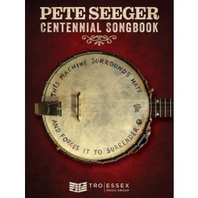 PETE SEEGER CENTENNIAL SONGBOOK