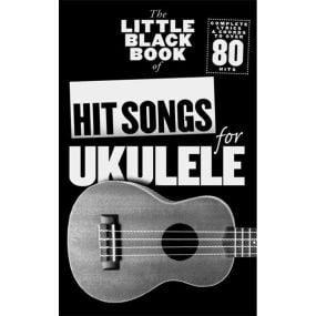 The Little Black Book of Hit Songs for Ukulele