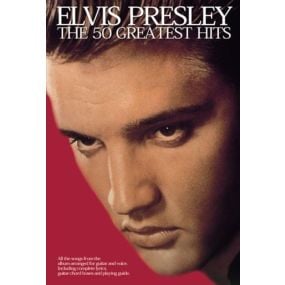 Elvis Presley The 50 Greatest Hits Lyrics/Chords