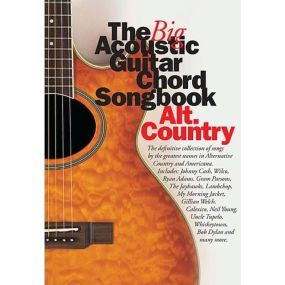 The Big Acoustic Chord Songbook Alternate Country