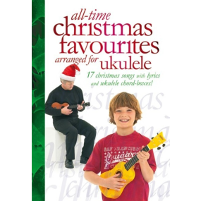 All Time Christmas Favourites Arranged for Ukulele