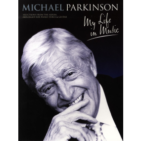 Michael Parkinson My Life in Music PVG