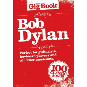 The Gig Book Bob Dylan