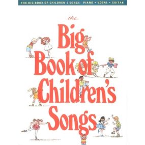 BIG BOOK OF CHILDRENS SONGS PVG