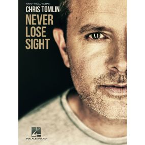 Chris Tomlin Never Lose Sight PVG