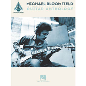 Michael Bloomfield Guitar Anthology Tab