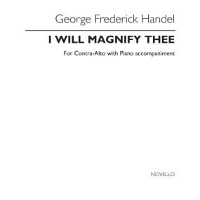 Handel I Will Magnify Thee Alto