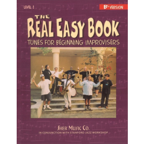 The Real Easy Book Vol 1 Tunes for Beginning Improvisers B Flat Version